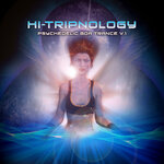 Hi-Tripnology - Psychedelic Goa Trance V 1
