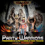 Party Warriors/Progressive & Psychedelic Goa Trance (Compiled By Moonstar)