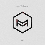 Best Of Minimal Force Records Vol 2