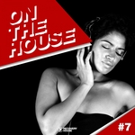 On The House Vol 7
