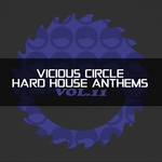 Vicious Circle/Hard House Anthems Vol 11