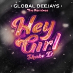 Hey Girl (Shake It) (The Remixes)