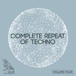Complete Repeat Of Techno Vol 4