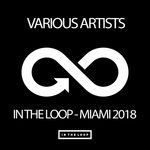 In The Loop: Miami 2018