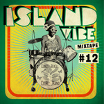 Island Vibe Festival: Mixtape 12