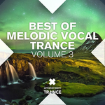Best Of Melodic Vocal Trance Vol 3
