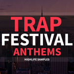 Trap Festival Anthems (Sample Pack WAV/MIDI)