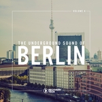 The Underground Sound Of Berlin Vol 4
