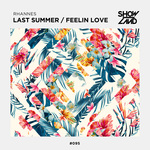 Last Summer/Feelin Love