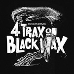Four Trax On Black Wax EP