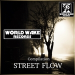 World Wake Records Compilation Street Flow 2018