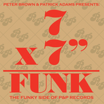 7x7" = Funk (The Funky Side Of P&P Records)