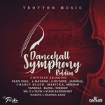 Dancehall Symphony Riddim Vol 2 (Explicit)