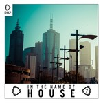 In The Name Of House Vol 7