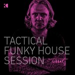 Tactical Funky House Session (unmixed Tracks)