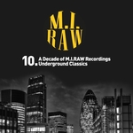 10. A Decade Of M.I.RAW Recordings Underground Classics (Night Time Album)