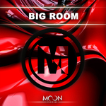 Moon Records Presents: Big Room