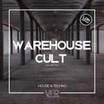 Warehouse Cult Vol 2: LDN Edition