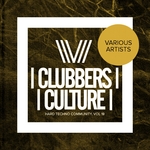 Clubbers Culture: Hard Techno Community Vol 19