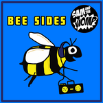 Bee Sides