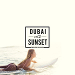 Dubai Sunset Vol 2