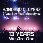 13 Years We Are One: Technobase.fm Birthday Anthem (Remixes)