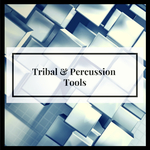 Tribal & Percussion Tools