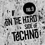 On The Hard Side Of Techno No 9