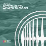 Crystal Glow/We Need To Forget