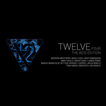 Twelve Four (The Acid Edition)