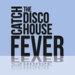 Catch The Disco House Fever (unmixed tracks)