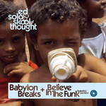 Babylon Breaks/Believe In The Funk