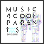 Music 4 Cool Parents VOL.XXI