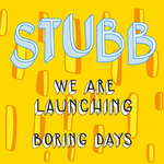 We Are Launching: Boring Days