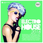 Electro House 2018 (Deluxe Version)