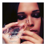 (I Miss Your) Erotic