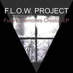 Future Memories Creator EP