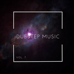 Dubstep Music Vol 7