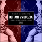Defiant vs Dubzta EP