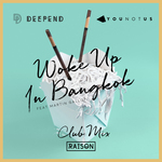 Woke Up In Bangkok (Club Mix)