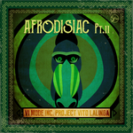 Afrodisiac Part II