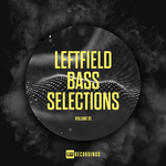 Leftfield Bass Selections Vol 01