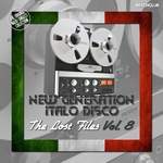 New Generation Italo Disco - The Lost Files Vol 8