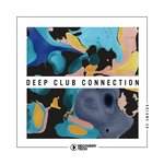 Deep Club Connection Vol 30