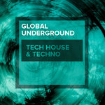 Global Underground/Tech House & Techno
