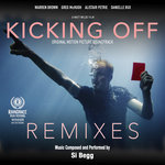Kicking Off : Remixes (Original Sountrack)