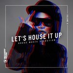 Let's House It Up Vol 6