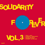 Solidarity Forever Vol 3