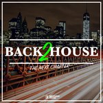Back 2 House - The Next Chapter