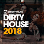 Dirty House 2018